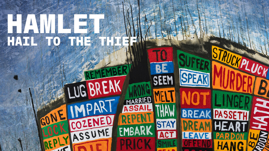 Shakespeare's great tragedy and Radiohead's seminal album collide in the world premiere of Hamlet Hail to the Thief